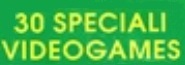 30 SPECIALI VIDEOGAMES