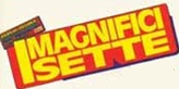I MAGNIFICI 7
