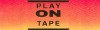 PLAY ON TAPE NUOVA SERIE